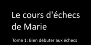 Livre Le cours d'échecs de Marie