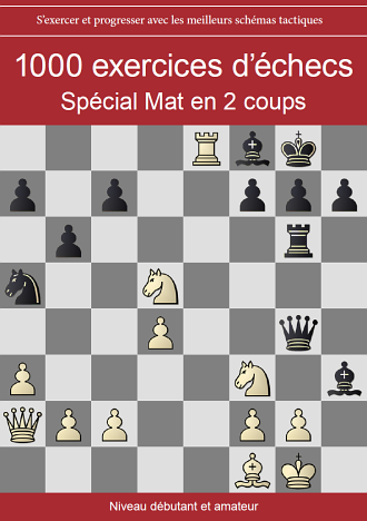 Livre broché 1000 exercices d’échecs, spécial Mat en 2 coups de Régis Warisse aux édition Le Lys Bleu