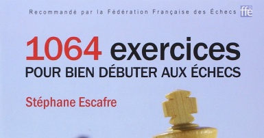 Livre 1064 exercices pour bien débuter aux échecs